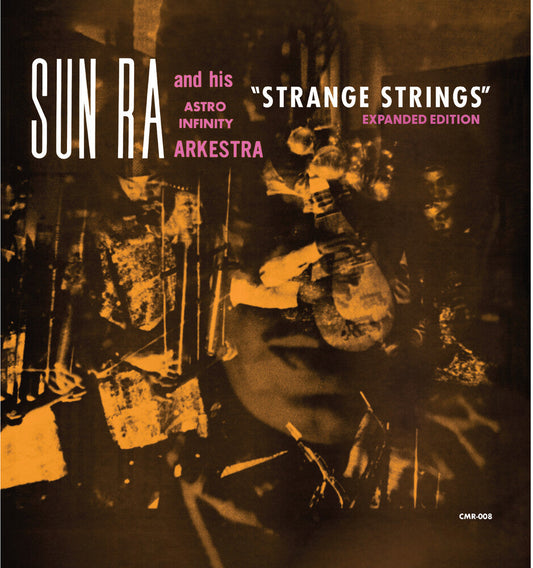 Sun Ra / Astro Infinity Arkestra - Strange Strings (Expanded Edition) [LP]
