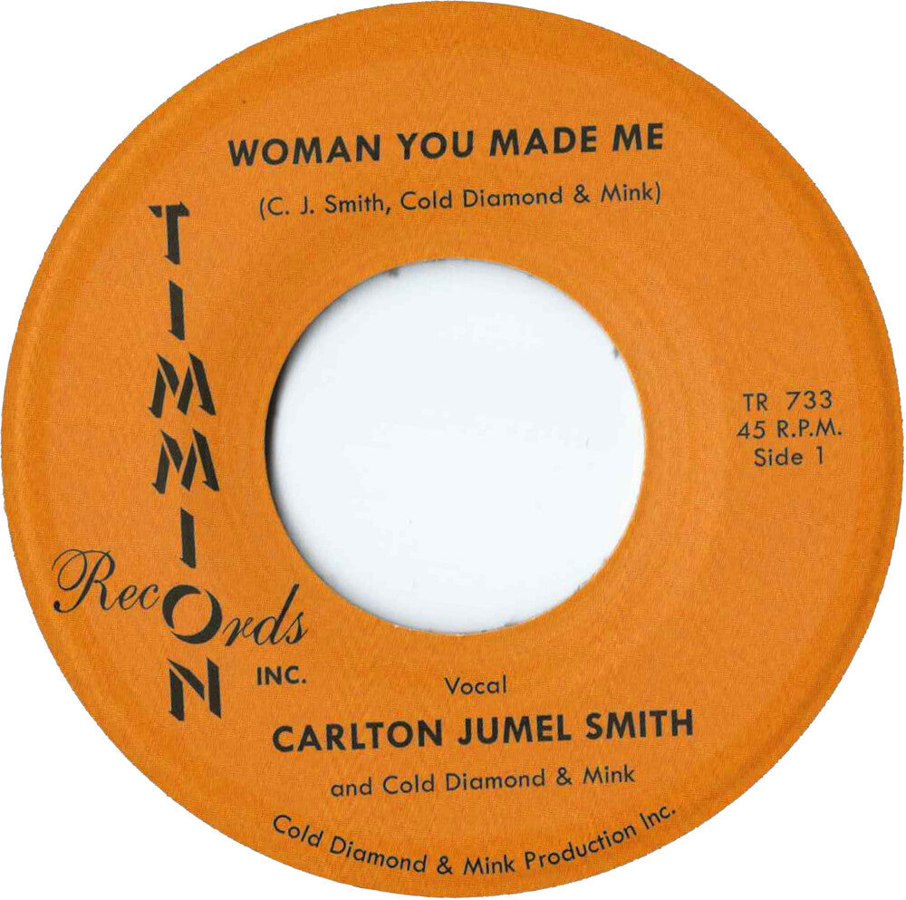 Woman You Made Me/Woman You Made Me (Instrumental) [7" Vinyl]