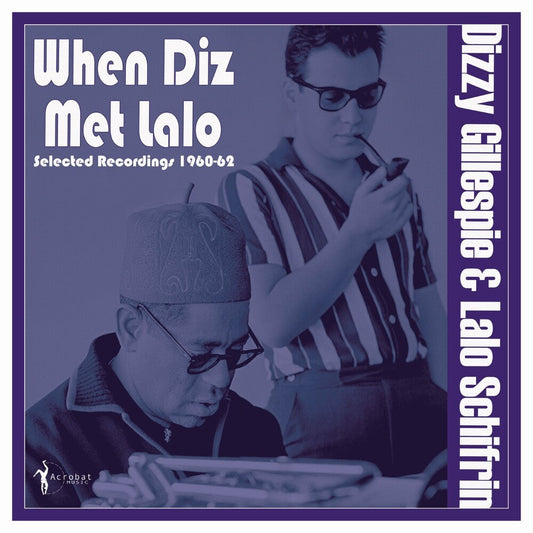 Dizzy Gillespie  & Schifrin,Lalo - When Diz Met Lalo: Selected Recordings 1960-62 [LP]