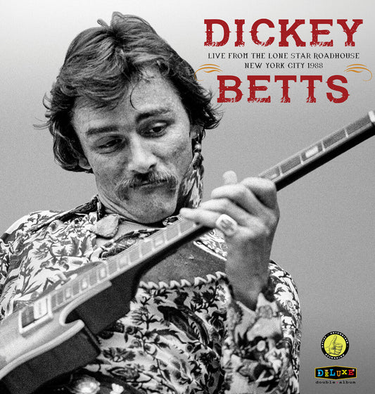 Dickey Betts - Live From Lone Star Roadhouse New York City 1988 [LP]