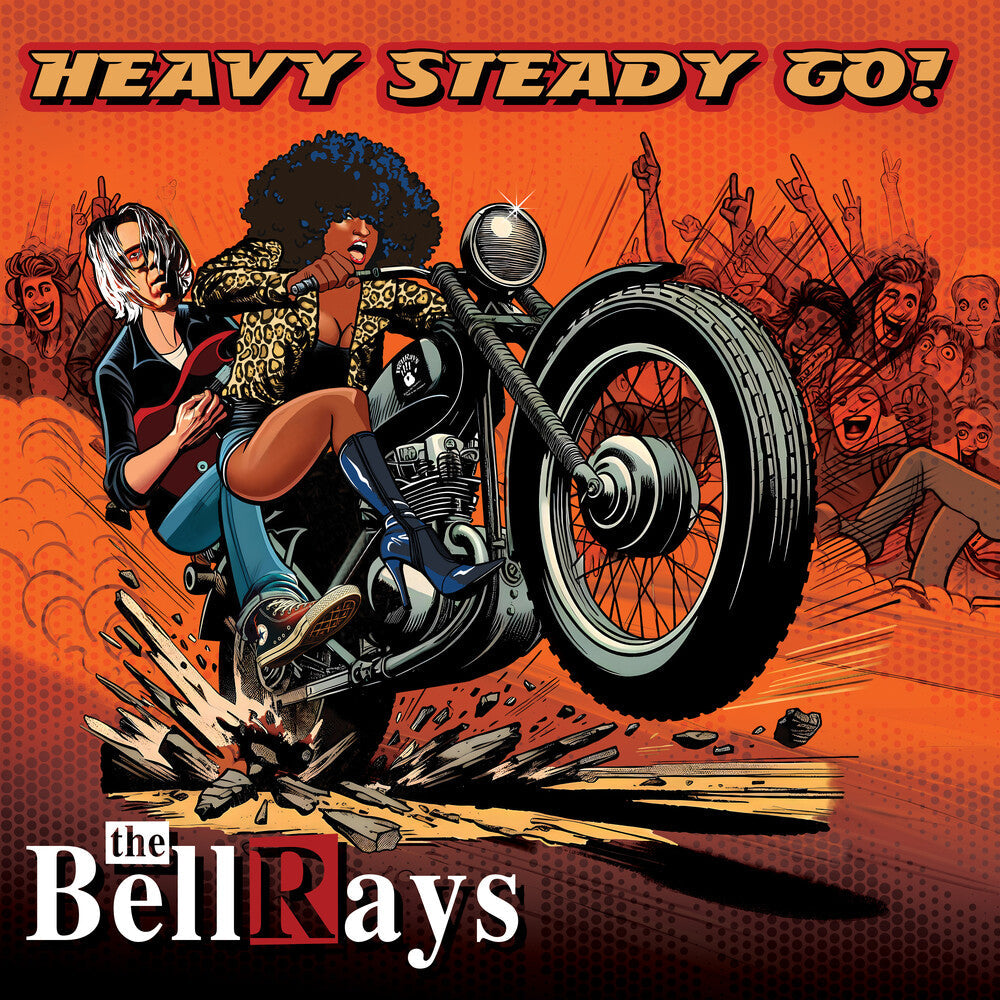 Bellrays - Heavy Steady Go [LP]