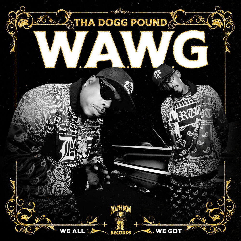 Tha Dogg Pound - W.A.W.G. (We All We Got) [LP]