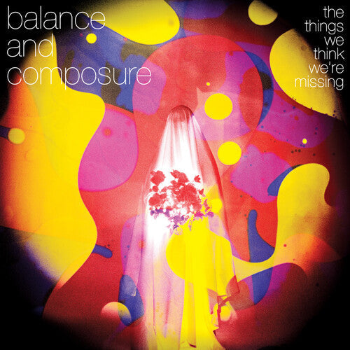 Balance & Composure - Things We Think We're Missing (Vinyl LP)