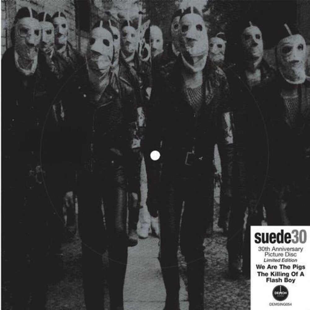 We Are The Pigs: 30th Anniversary (Pict) (Uk) [7" Vinyl]