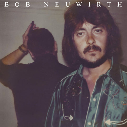 Bob Neuwirth [Remastered]