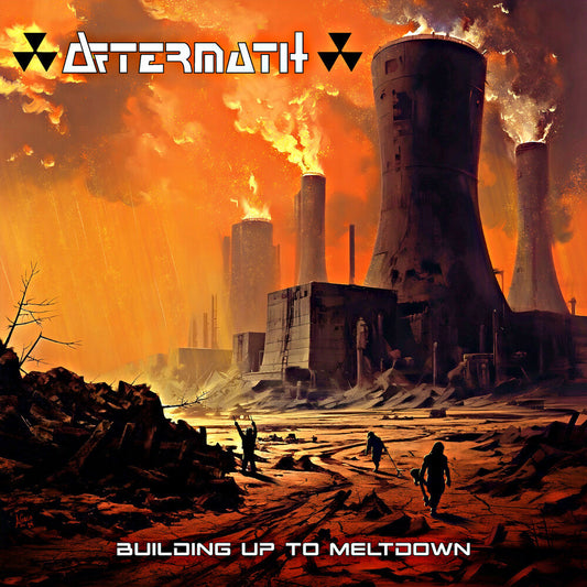 Aftermath - Building Up To Meltdown [Remastered]