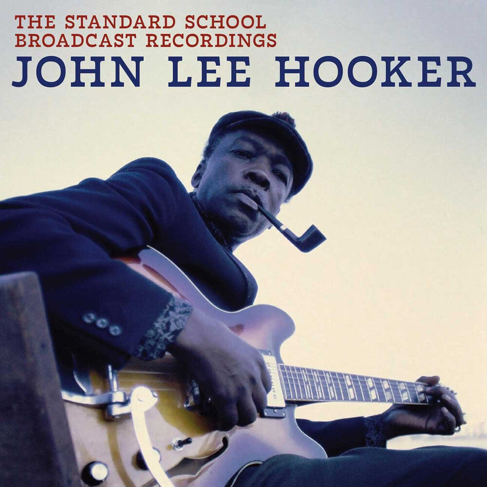 John Hooker  Lee - Standard School Broadcast Recordings [LP]