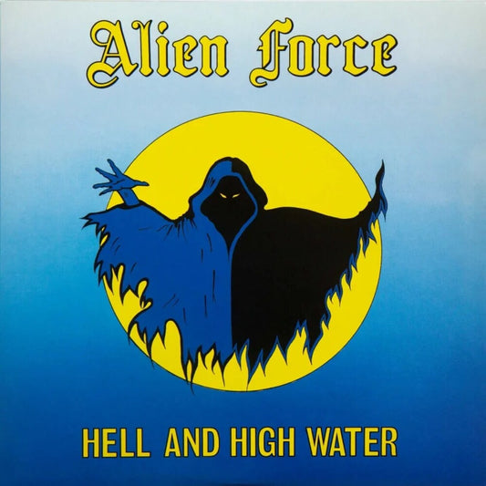 Alien Force - Hell & High Water [180 Gram] [Reissue]