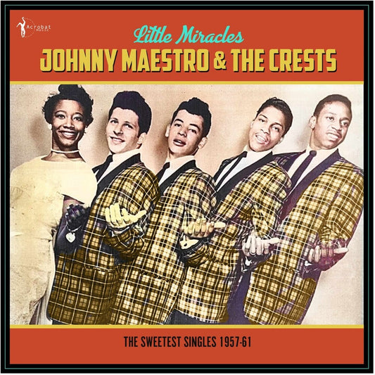 Johnny Maestro  & The Crests - Little Miracles: The Sweetest Singles 1957-61 [LP]