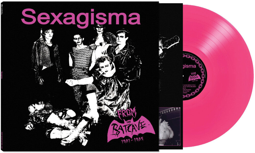 SEXAGISMA - FROM THE BATCAVE 1981-1985 -  [Pink Vinyl]