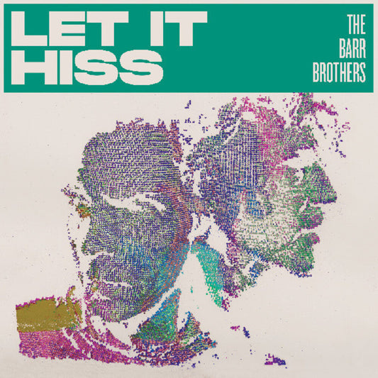 Barr Brothers - Let It Hiss [LP]