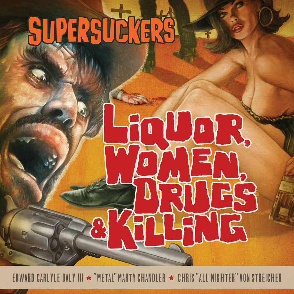 Supersuckers - Liquor Women Drugs & Killing [Sunflare vinyl]