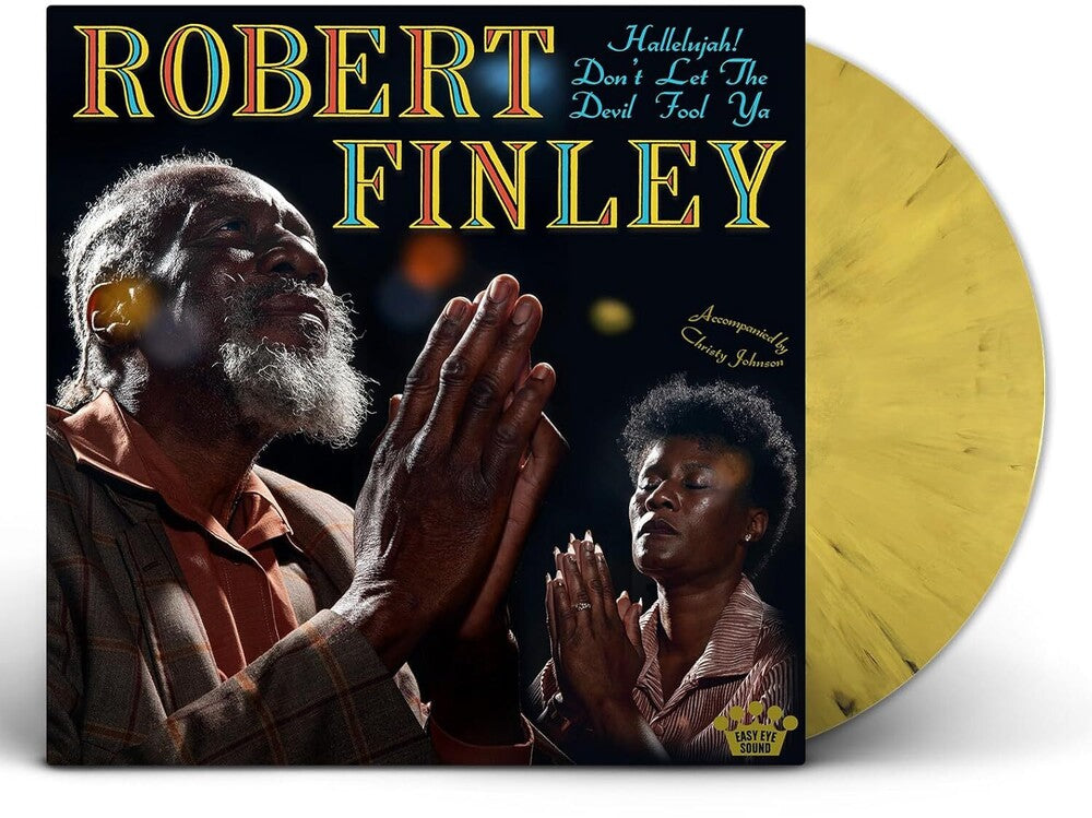 Robert Finley - Hallelujah! Don't Let The Devil Fool Ya  [Yellow / Black Splatter vinyl]
