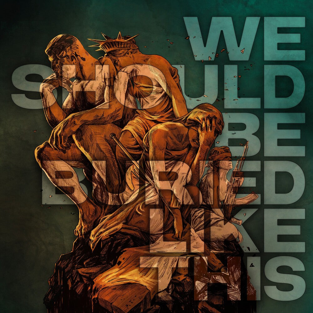 We Should Be Buried Like This [Colored Vinyl] (Grn) (Org)