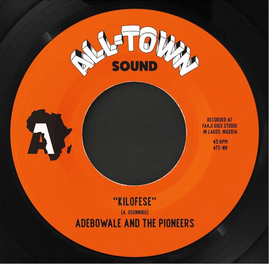 Adebowale & The Pioneers - Kilofese / Unnecessary Visitor (Bamia Remix) [LP]