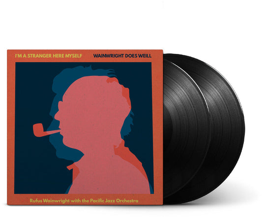 Rufus Wainwright - I'm A Stranger Here Myself - Wainwright Does Weill [LP]