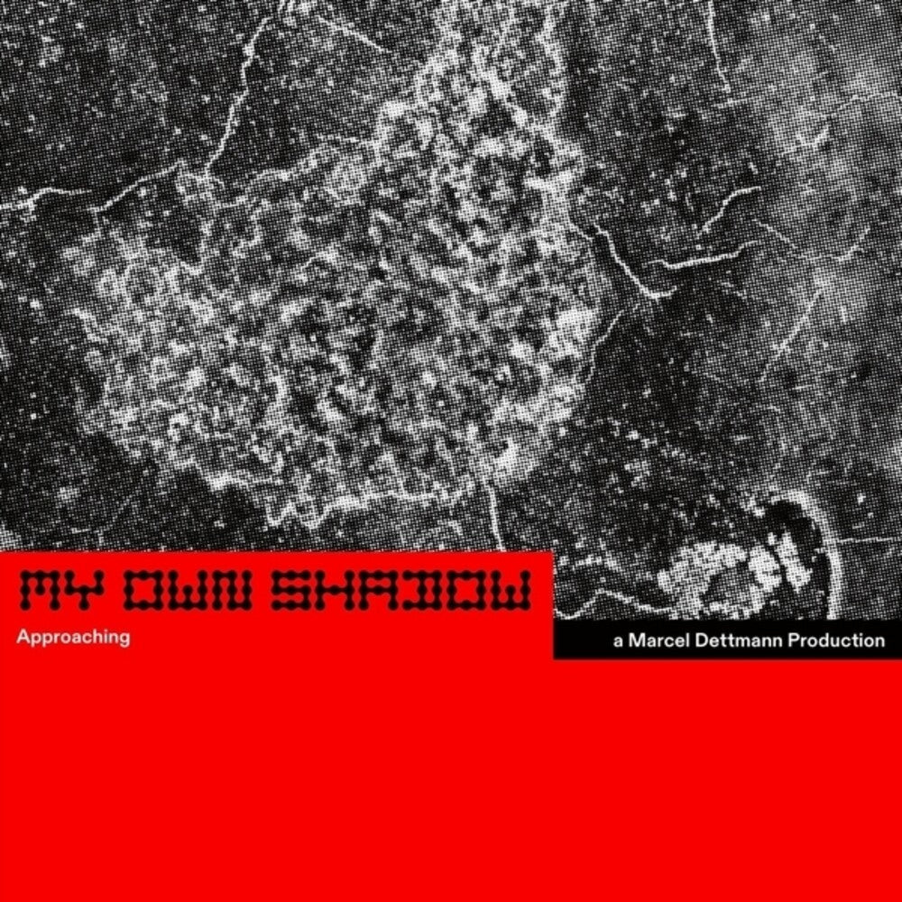 My Own Shadow: Approaching [12" Vinyl]