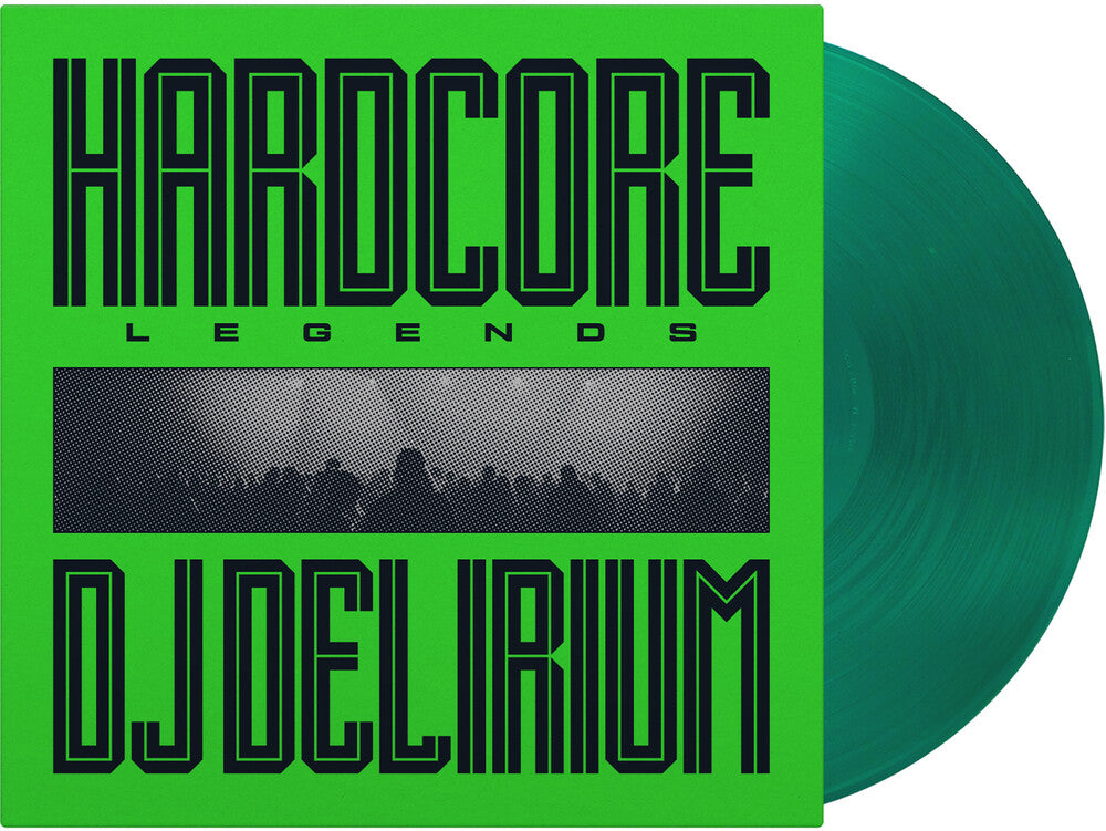 DJ Delirium - Hardcore Legends [Green 180 Gram]