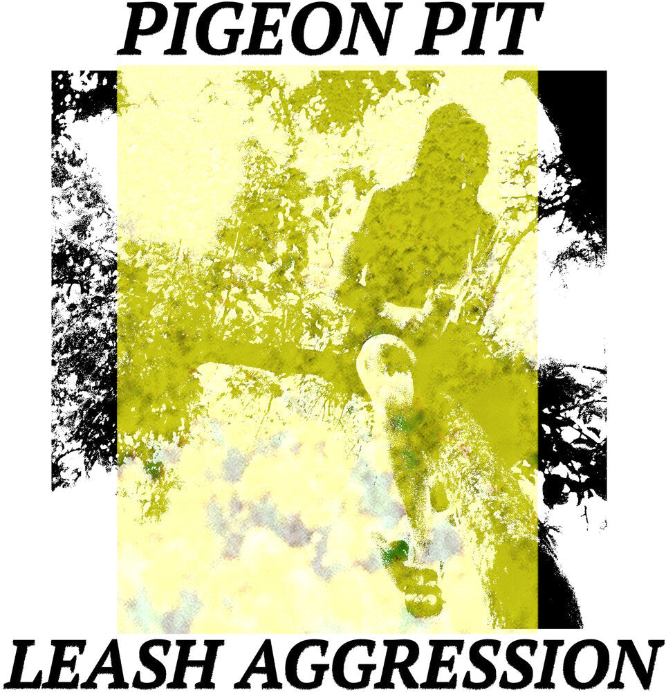 Pigeon Pit - Leash Aggression [LP]