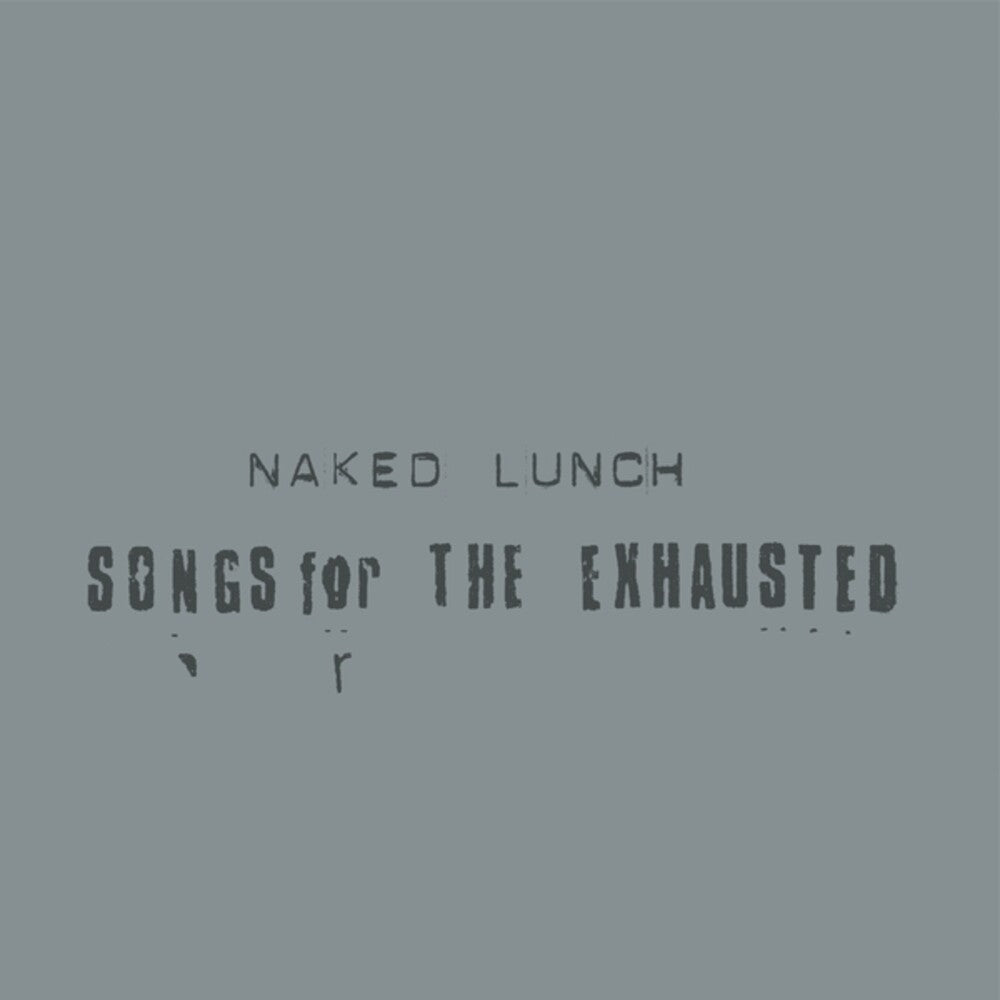 Songs For The Exhausted [LP]