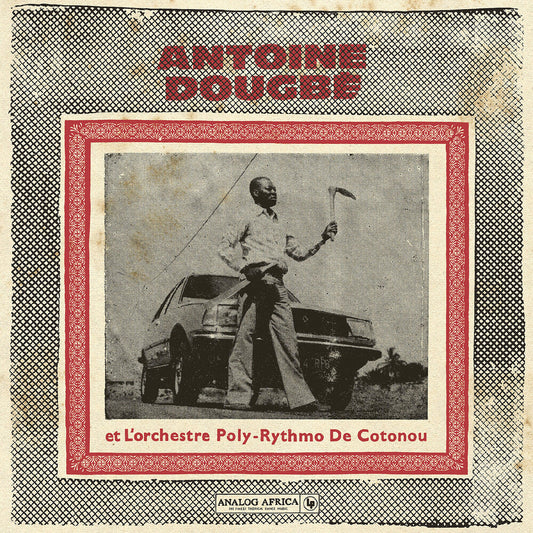 Antoine Dougbe - Antoine Dougbe Et L'orchestre Poly-Rythmo De [LP]