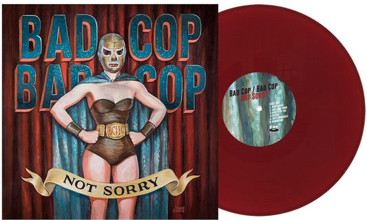 Bad Cop Bad Cop - Not Sorry [Burgundy]