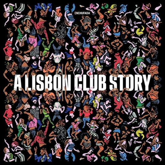 Enchufada: A Lisbon Club Story / Various [LP]