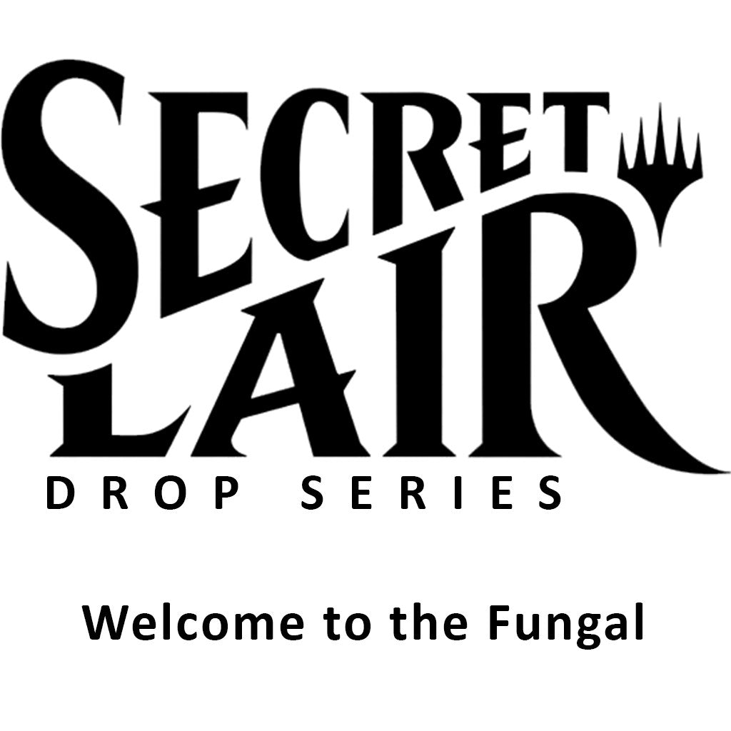 Secret Lair Drop: Welcome to the Fungal - Non-Foil Edition [SLD]