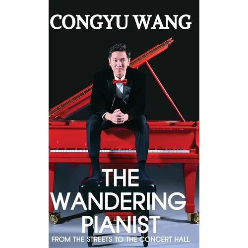 The Wandering Pianist - Hardcover