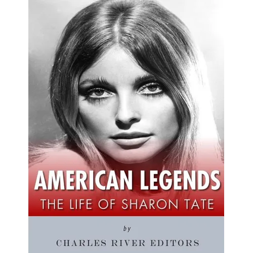 American Legends: The Life of Sharon Tate - Paperback