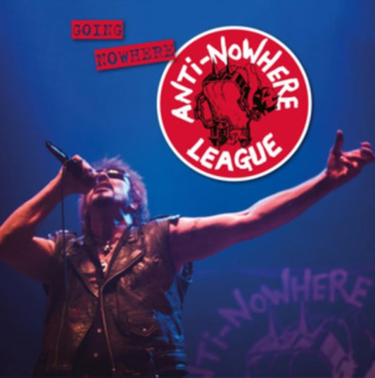 Anti-Nowhere League - Going Nowhere (But Going Strong) - CD