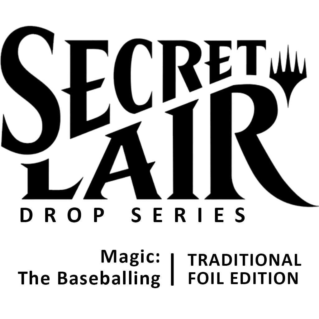 Secret Lair Drop: Magic: The Baseballing - Traditional Foil Edition [SLD]