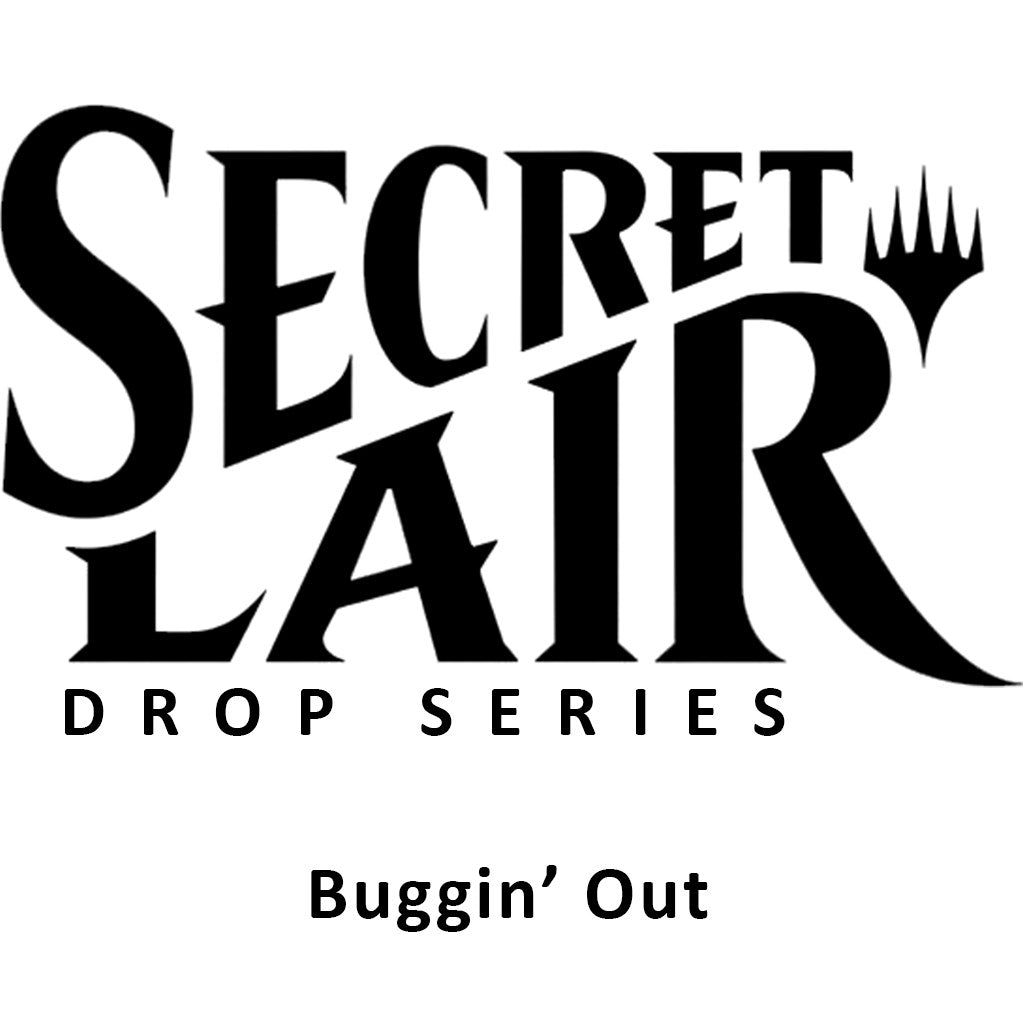 Secret Lair Drop: Buggin' Out - Non-Foil Edition [SLD]
