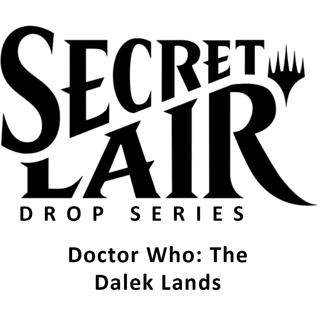 Secret Lair Drop: Secret Lair x Doctor Who: The Dalek Lands - Non-Foil Edition [SLD]
