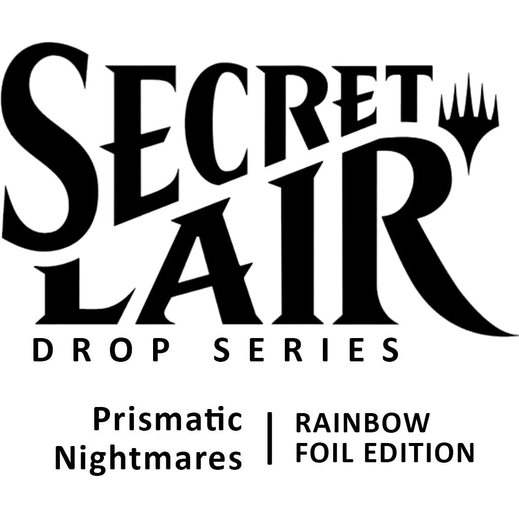 Secret Lair Drop: Prismatic Nightmares - Rainbow Foil Edition [SLD]