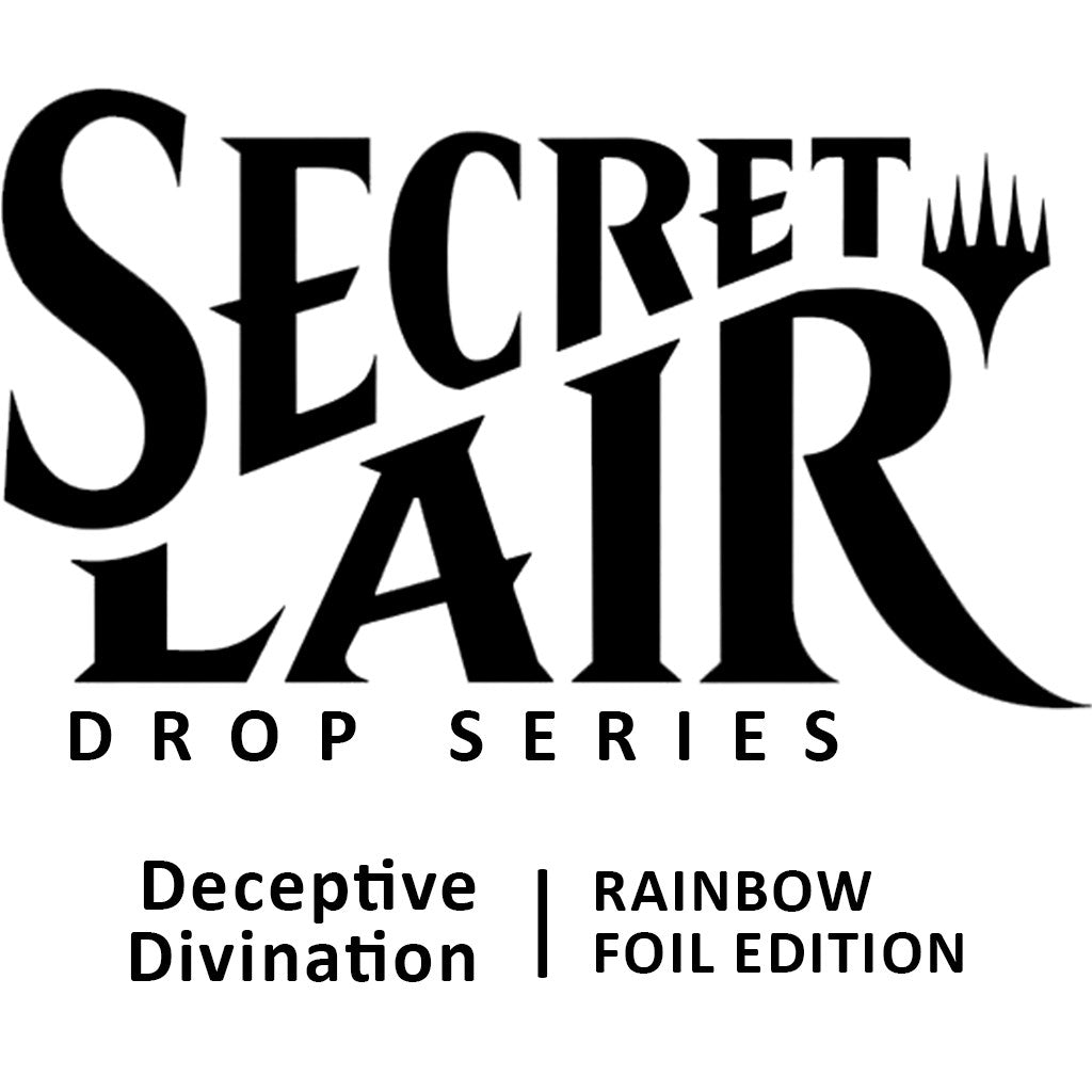 Secret Lair Drop: Deceptive Divination - Rainbow Foil Edition [SLD]