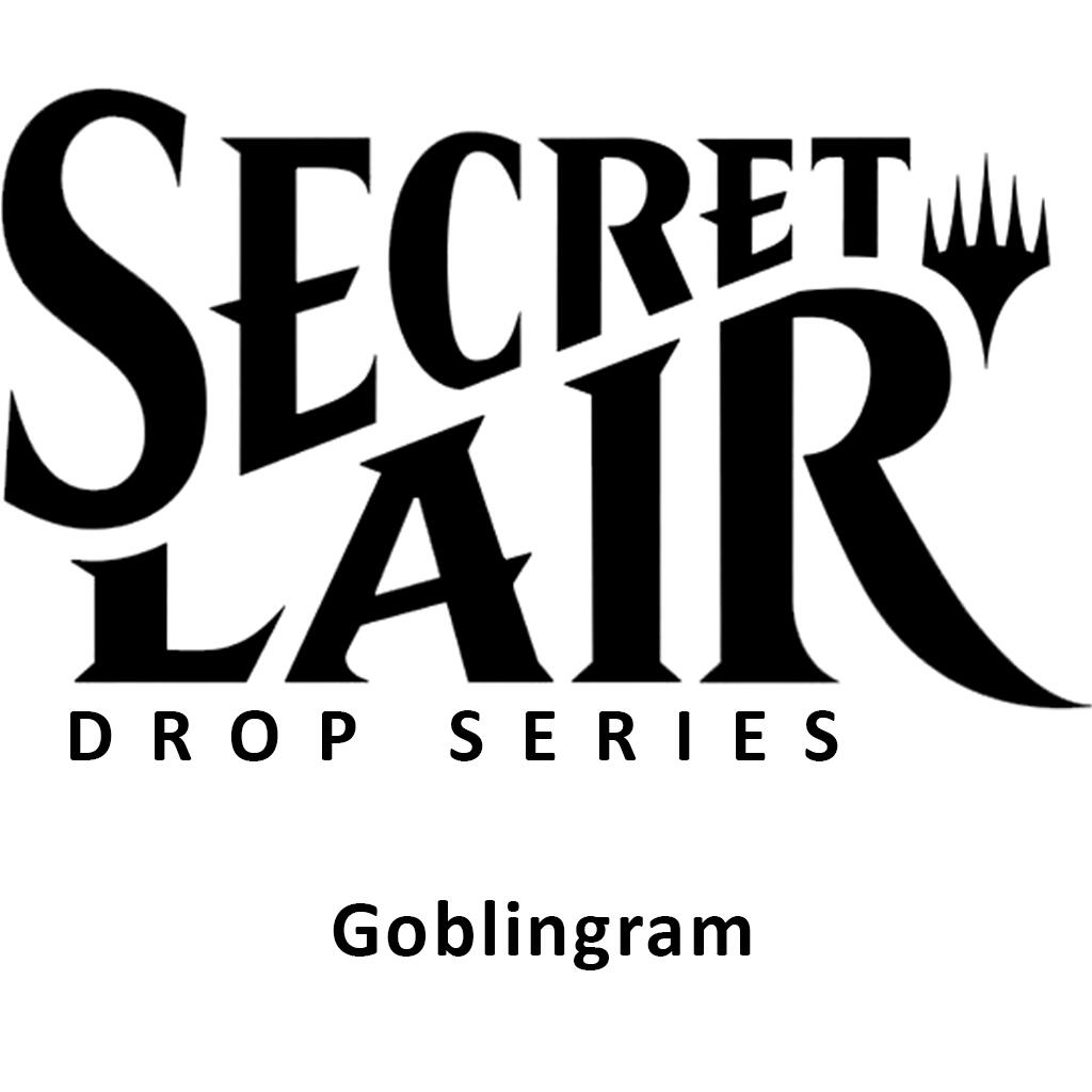 Secret Lair Drop: Goblingram - Non-Foil Edition [SLD]