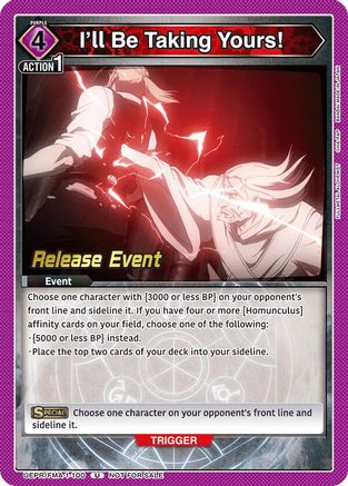I'll Be Taking Yours! (UEPR/FMA-1-100) - UE09BT FULLMETAL ALCHEMIST Release Event Cards