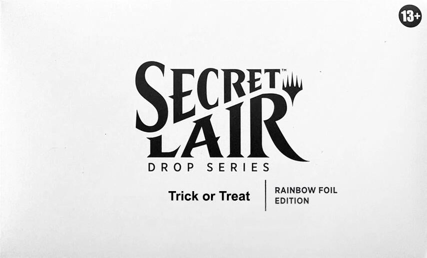 Secret Lair Drop: Trick or Treat - Rainbow Foil Edition [SLD]