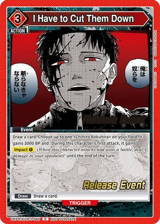 I Have to Cut Them Down (UEPR/KGR-1-080) - UE16BT KAGURABACHI Release Event Cards