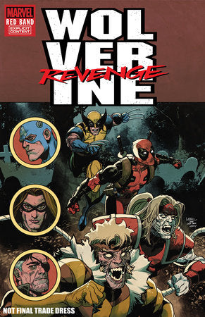 Wolverine Revenge Red Band #1 (Of 5) Cover Set of 3 (08/21/2024) Marvel