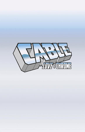 Cable Love And Chrome #1 B Logo Variant (01/01/2025) Marvel