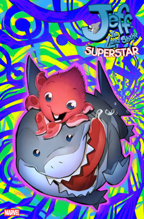 Jeff The Land Shark Superstar #1 G 1:25 Ivan Shavrin Variant (07/08/2026) Marvel - Golden Apple Comics