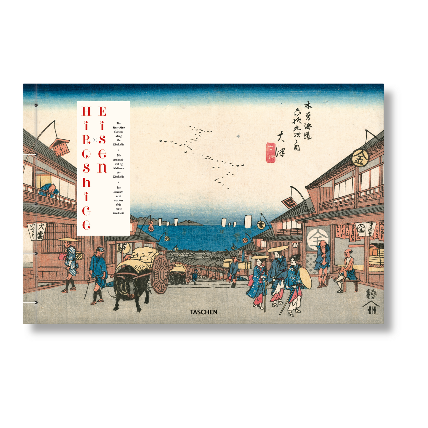 Hiroshige & Eisen. The Sixty-Nine Stations along the Kisokaido (German, French, English)