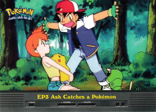 EP3 Ash Catches a Pokemon (EP3) [Topps TV Animation Edition Series 2]
