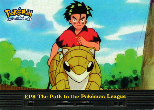 EP8 The Path to the Pokemon League Foil (EP8) [Topps TV Animation Edition Series 2]