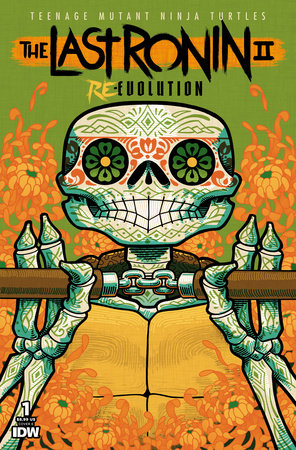 Teenage Mutant Ninja Turtles TMNT The Last Ronin Ii Re-Evolution #1 E Dia De Los Muertos (03/06/2024) Idw