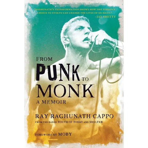 From Punk to Monk: A Memoir - Hardcover