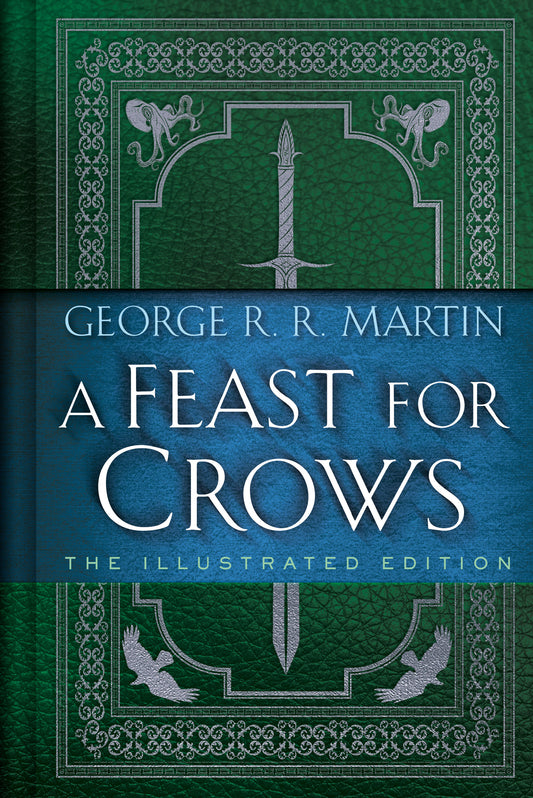 A Feast For Crows The Illustrated Edition Hc (11/04/2025) Random House Worlds