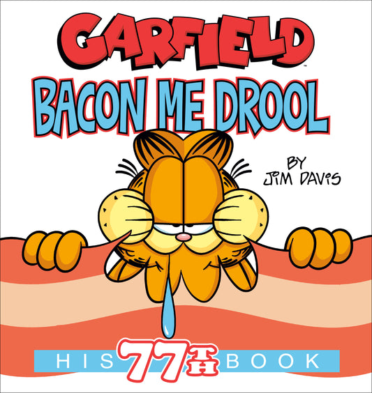 Garfield Bacon Me Drool Tp (06/03/2025) Random House Worlds